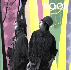 best of KOOP/Coup de Grace 1997-2007(プレミア盤)(DVD付)