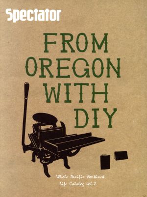 Spectator(Vol.21) FROM OREGON WITH DIY