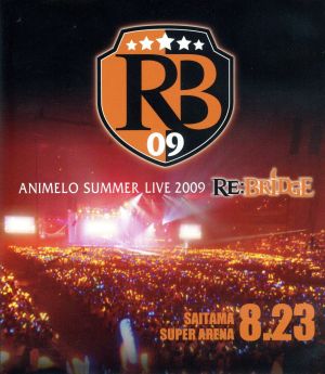 Animelo Summer Live 2009 RE:BRIDGE 8.23(Blu-ray Disc)