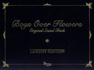 花より男子 Boys Over Flowers オリジナル・サウンドトラック (Luxury Edition韓国盤)