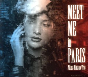 Meet Me In Paris(紙ジャケット仕様)