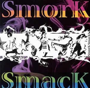 SmorK SmacK