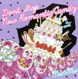 Don't Stop New Romantic Candy