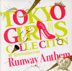 TOKYO GIRLS COLLECTION 10th Anniversary Runway Anthem