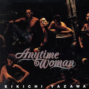 Anytime Woman(紙ジャケット仕様)