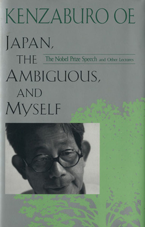 英文 Japan,the ambiguous,and myself(あいまいな日本の私) The Nobel Prize speech and other lectures