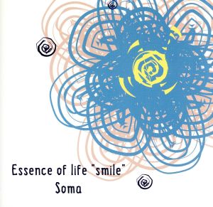 Essence of life “smile