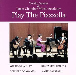 PLAY THE PIAZZOLLA