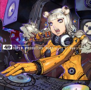 EXIT TUNES PRESENTS SUPER PRODUCERS BEAT MIXED BY Ryu☆ジャケットイラスト:獅子猿