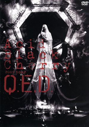 Acid Black Cherry 2009 tour“Q.E.D.