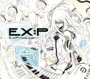 EX:P～Ex:Producers～