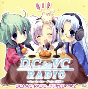 D.C.toVC RADIO ラジオCD Vol.2