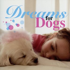 Dreams for Dog