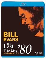 ビル・エヴァンス ザ・ラスト・トリオ・ライブ'80(完全版)(Blu-ray Disc)