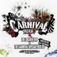 THE CARNIVAL 2009 THE GOLDEN LIVE DVD&THE CARNIVAL SPECIAL MIX CD～mixed by DJ GEOGE～