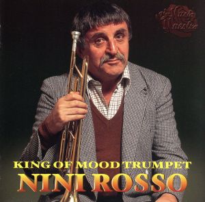ミュージック・マエストロ・シリーズ ムード・トランペットの王様、ニニ・ロッソの魅力/夜空のトランペット