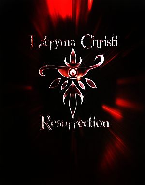 La'cryma Christi Resurrection