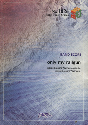 楽譜 only my railgun