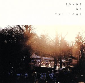 songs of twilight