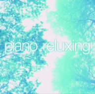 決定盤!!piano relaxing