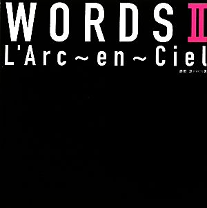 L'Arc～en～Ciel WORDS(Ⅱ)