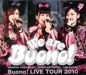 We are Buono！Buono！LIVE TOUR 2010