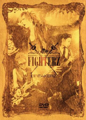 BREAKERZ LIVE TOUR 2009～2010“FIGHTERZ
