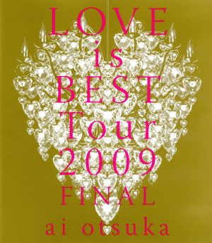 LOVE IS BEST Tour 2009 FINAL(Blu-ray Disc)