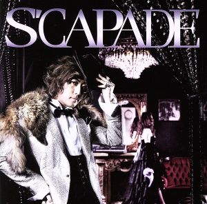 S'capade(初回生産限定盤)(DVD付)