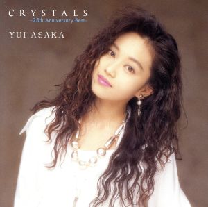 CRYSTALS ～25th Anniversary Best～