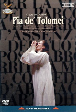 ドニゼッティ:歌劇「ピーア・デ・トロメイ」