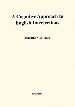 A Cognitive Approach to English Interjections