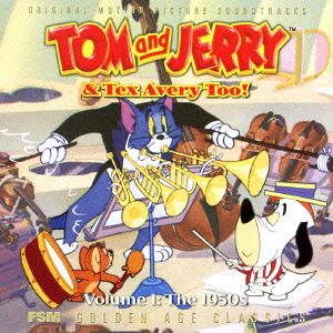 Tom and Jerry & Tex Avery Too！Vol.1:The 1950s