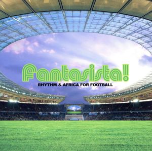 Fantasista！～Rhythm & Africa for Football