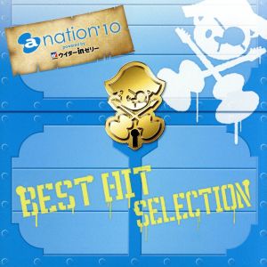 a-nation'10 BEST HIT SELECTION(DVD付)