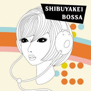 渋谷系BOSSA