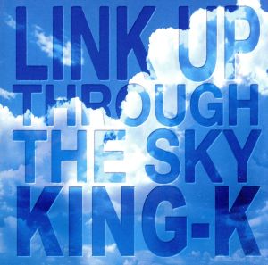 LINK UP THROUGH THE SKY