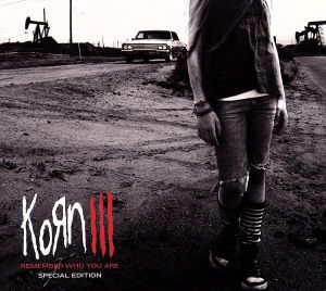 KORN Ⅲ リメンバー・フー・ユー・アー～スペシャル・エディション～(初回限定盤)(DVD付)