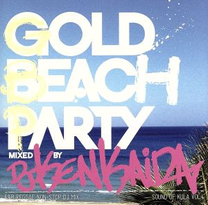 GOLD BEACH PARTY～R&B,REGGAE COVERS NON STOP DJ MIX DJ KENKAIDA