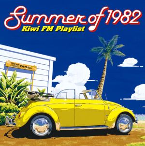 Summer of 1982～Kiwi FM プレイリスト