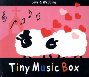 Tiny Music Box/Love&Wedding