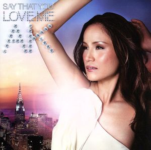 Say That You Love Me -Best of N.Y. Sweet Electro-