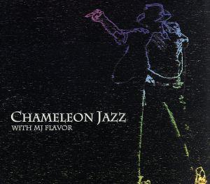 Chameleon Jazz with MJ Flavor