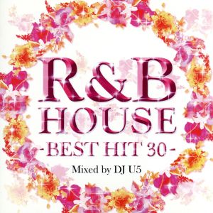 R&B HOUSE-BEST HIT 30-