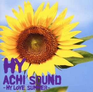 ACHI SOUND～HY LOVE SUMMER～