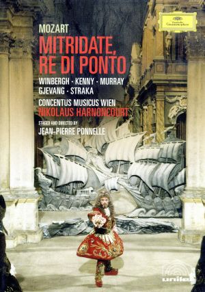 モーツァルト:歌劇「ポントの王ミトリダーテ」