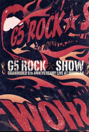 GRANRODEO LIVE at BUDOKAN～G5 ROCK★SHOW～DVD