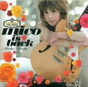 MICO IS BACK(紙ジャケット仕様)