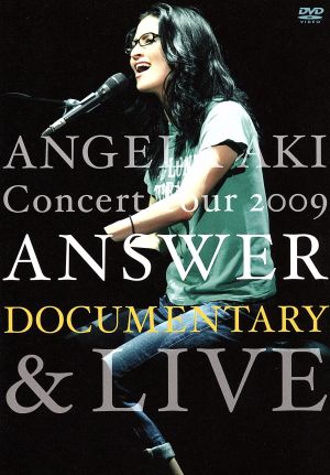 ANGELA AKI Concert Tour 2009 ANSWER DOCUMENTARY&LIVE