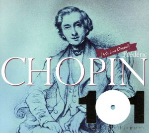 ショパン・ベスト101～WE LOVE CHOPIN！